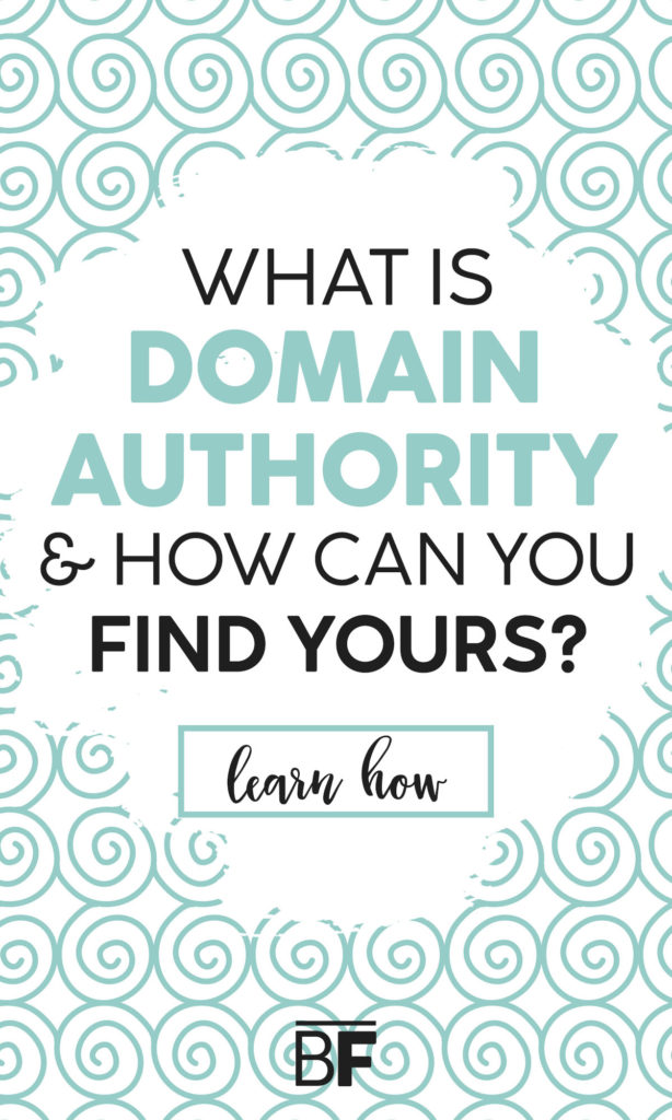 What is domain authority? How can you find your domain authority? Your DA is a significant indicator of the strength and relevance of your website. Learn the importance of this metric and how to find out how your website is ranked! #domainauthority #websitetips #blogtips #seo #searchengineoptimization #growyourblog